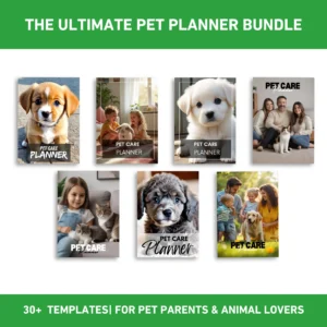 Ultimate Pet Planner Templates Bundle + FREE Dog Treat Recipe Ebook